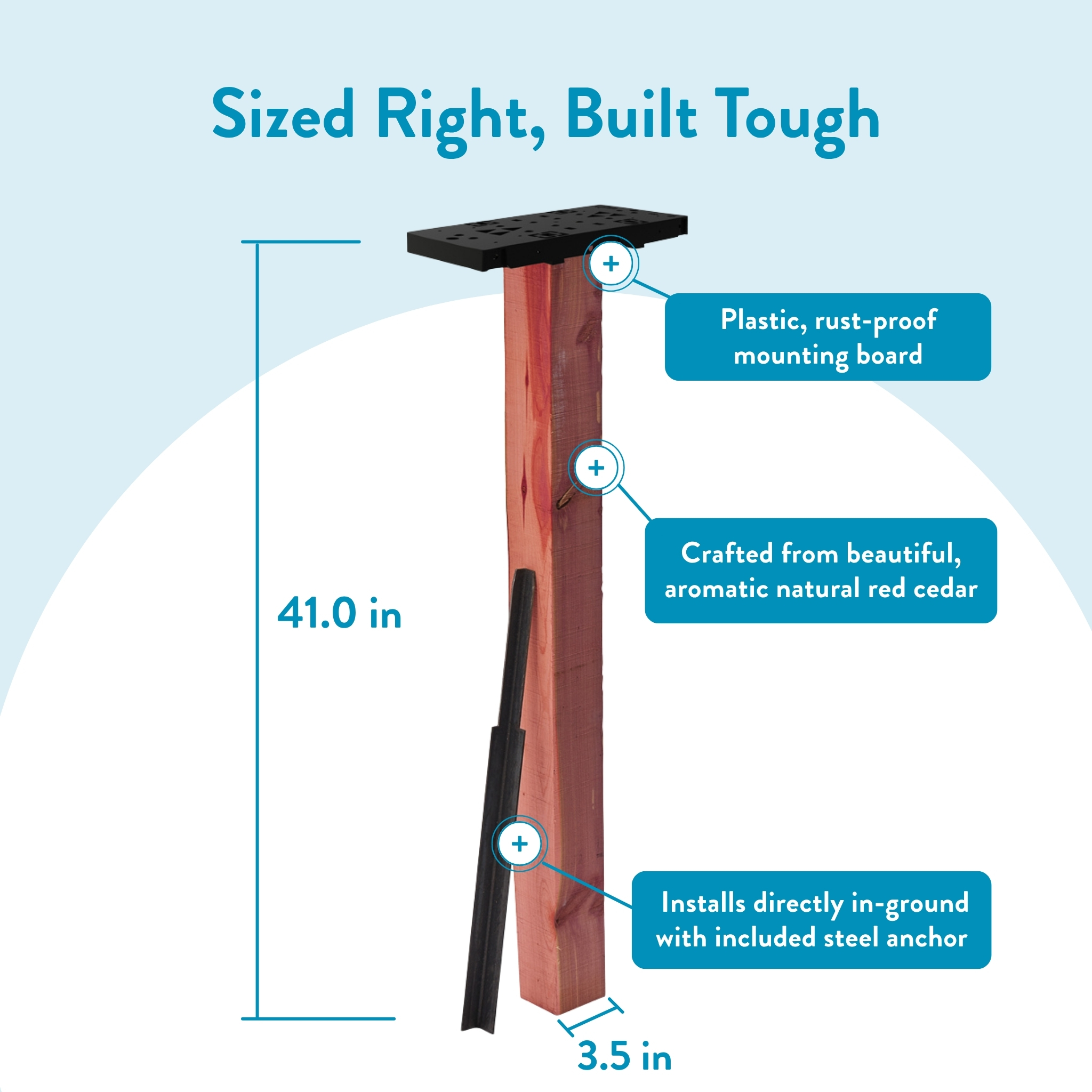 Infographic of a cedar mounting post: 41 in tall, 3.5 in wide, with a plastic mounting board and in-ground steel anchor included.