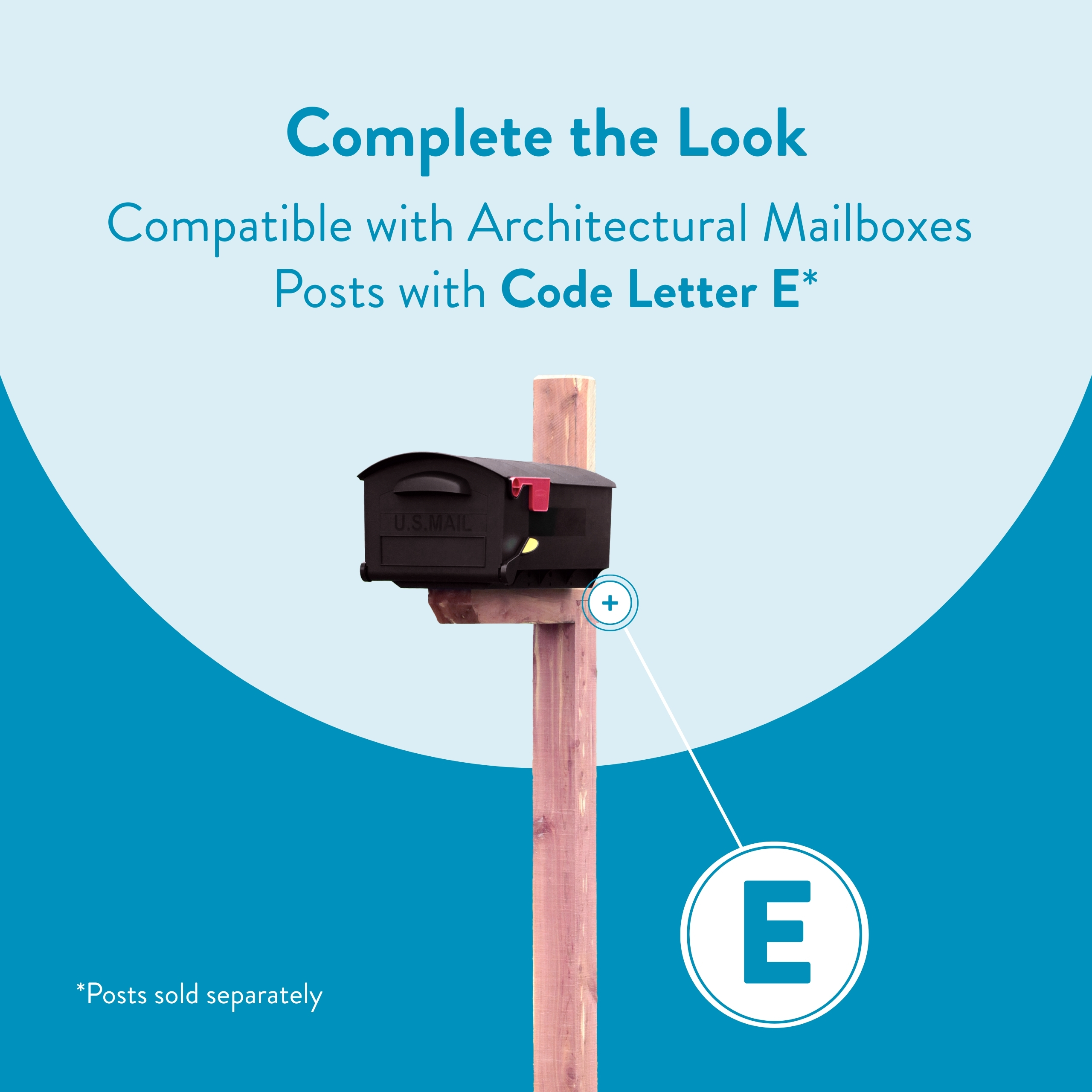 Promo graphic: a mailbox mounted on a wooden post with a circular 'E' tag, advertising posts compatible with Code Letter E for Architectural Mailboxes.