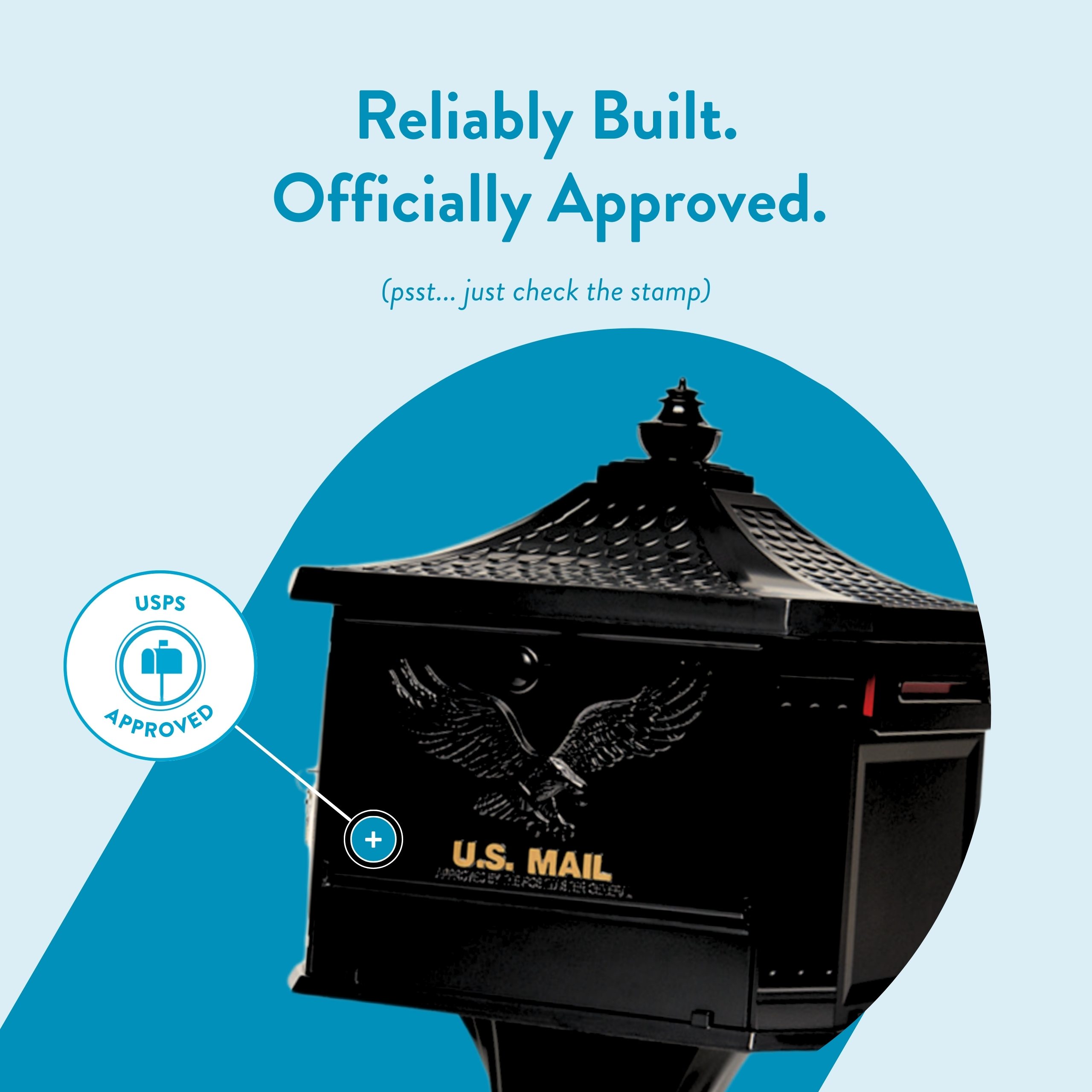 Promotional graphic: 'Reliably Built. Officially Approved.' with a circular USPS Approved seal connected to a black U.S. Mail mailbox against a blue arc on a light blue background.