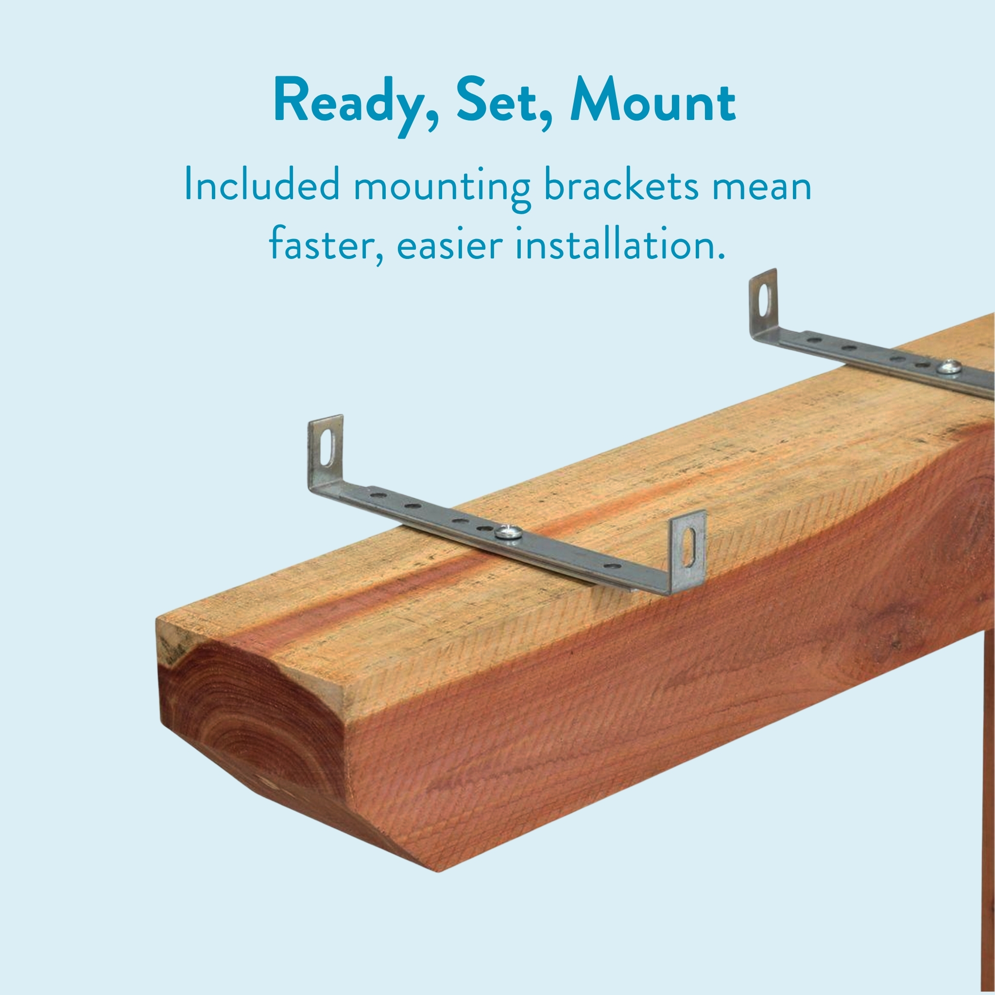 Promotional image showing metal mounting brackets attached to a wooden beam for fast, easy installation.