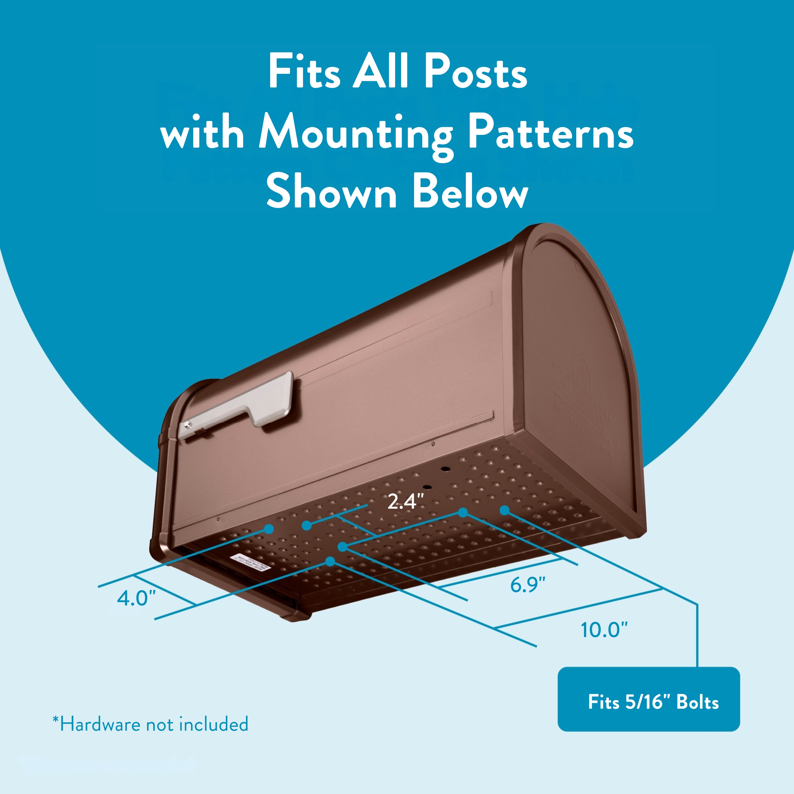 Diagram of a mailbox mount showing bolt pattern: 6.9" x 4.0" pattern, overall 10" length; fits 5/16" bolts; hardware not included.