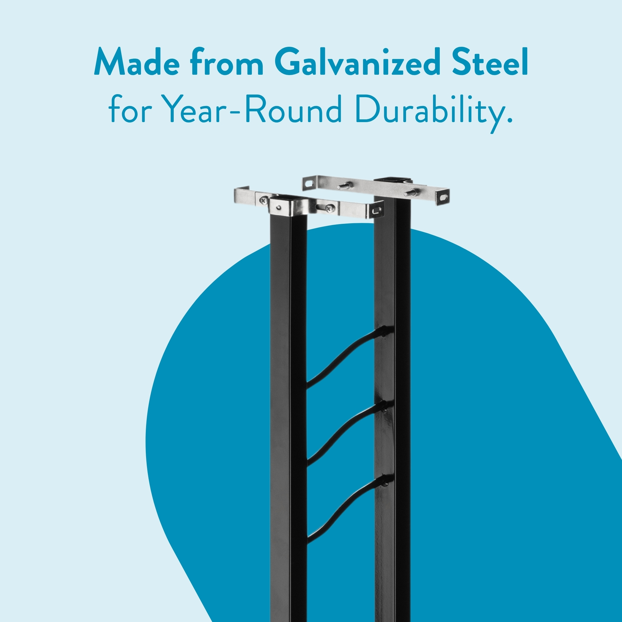Advertisement showing a galvanized steel frame with three cables against a blue circle; includes the text 'Made from Galvanized Steel for Year-Round Durability.'