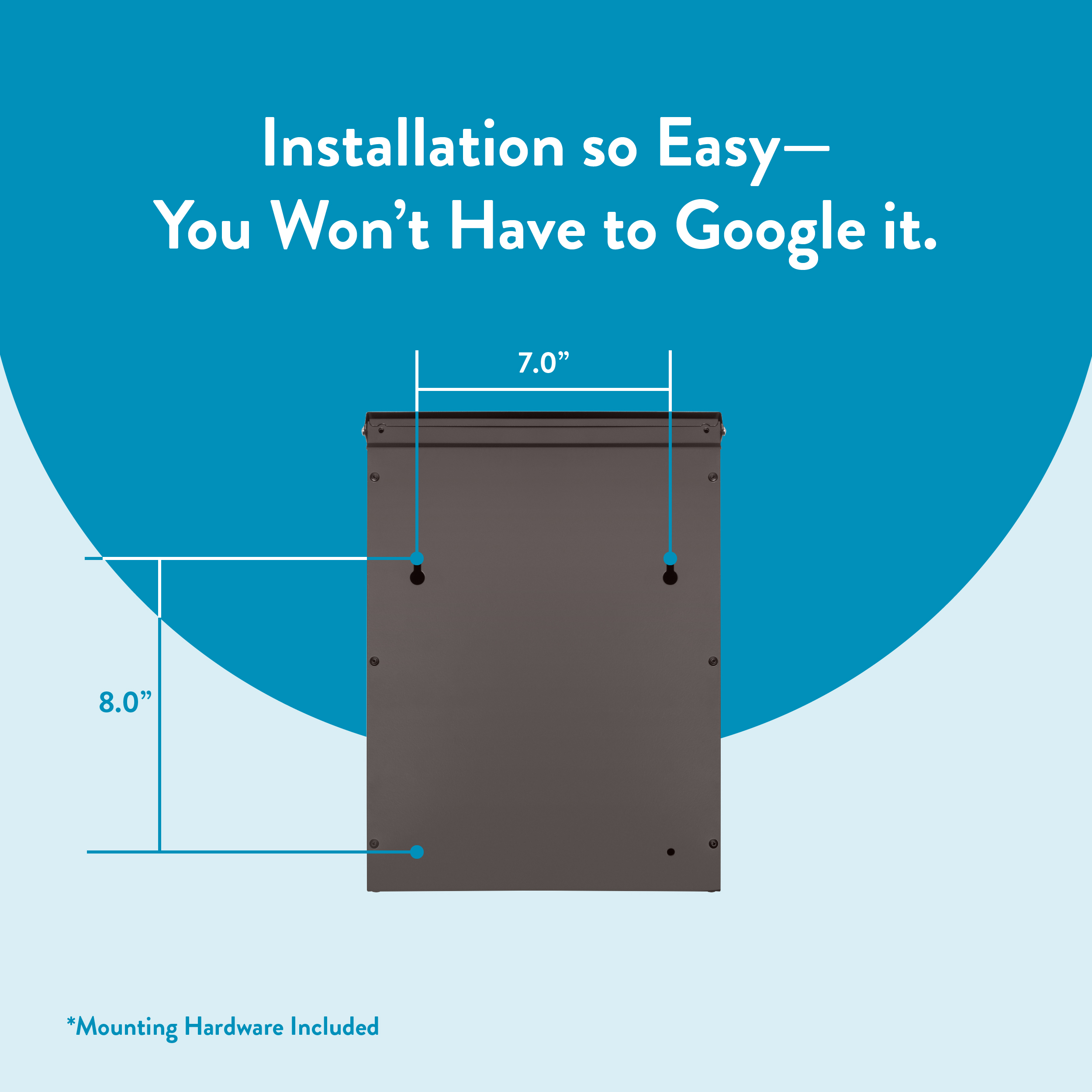 Infographic announcing easy installation: a gray panel with two mounting points 7 inches apart and overall 8 inches tall; note at bottom that mounting hardware is included.