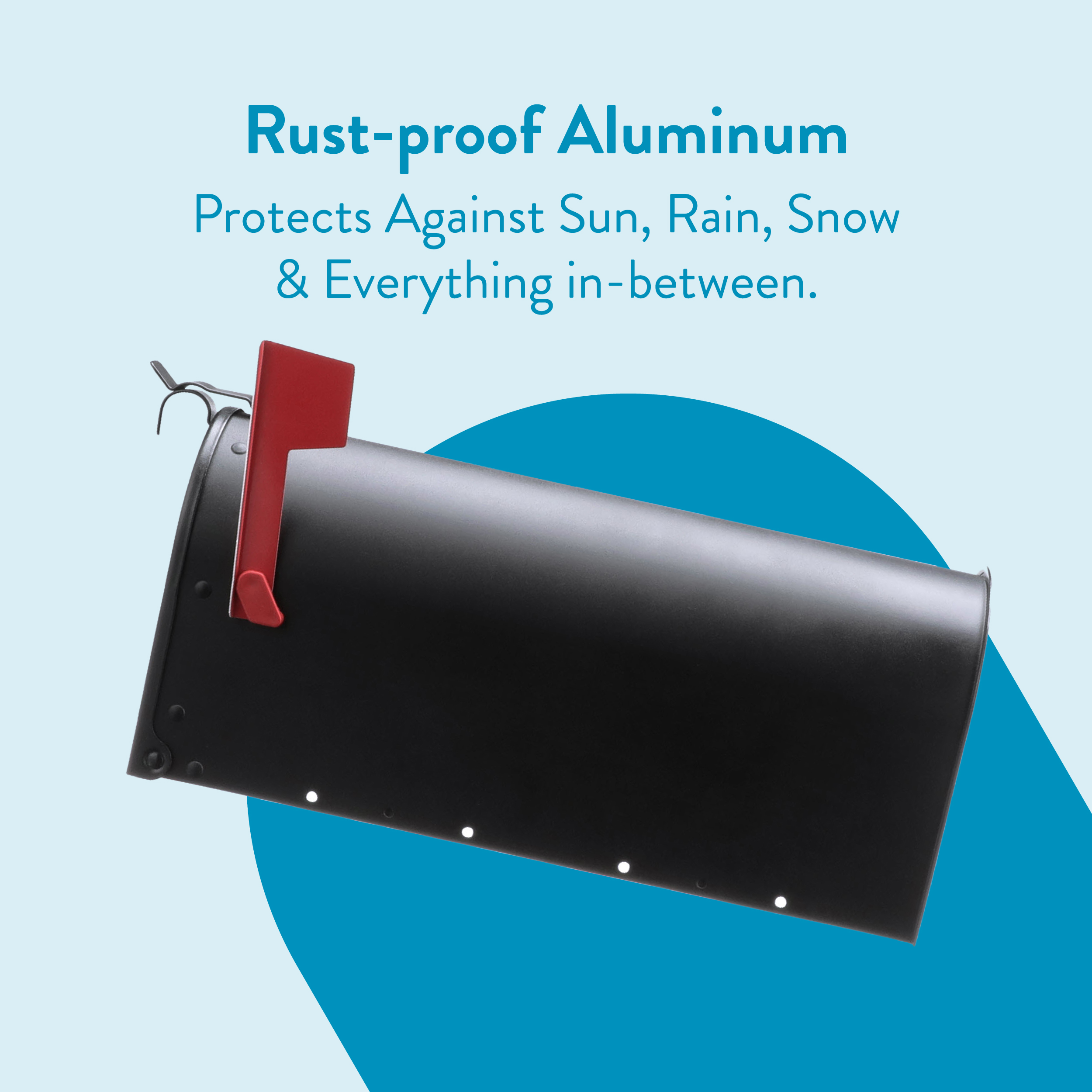Rust-proof aluminum mailbox with a red flag on a light blue background, promoting protection from sun, rain, and snow stow-in-between.