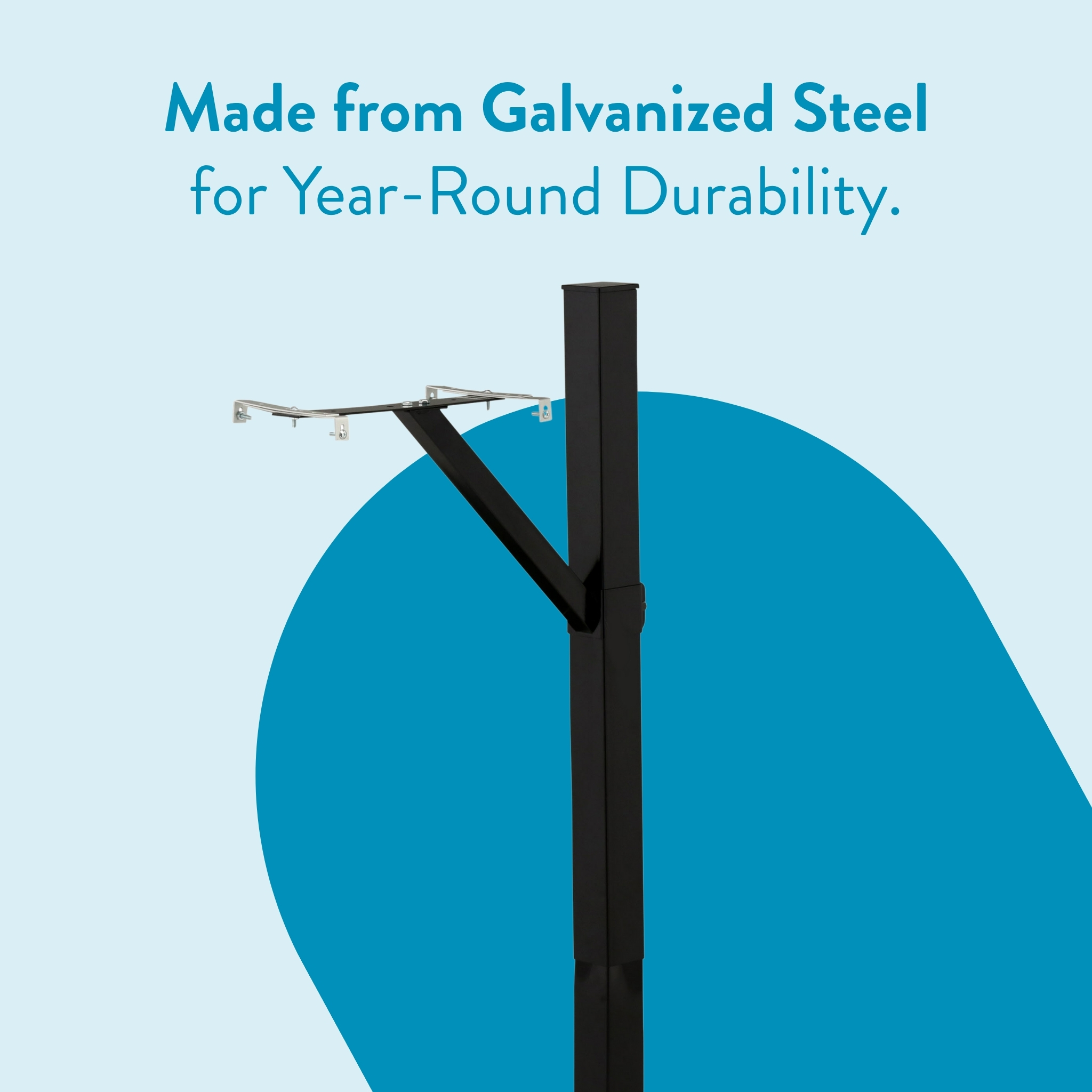 Vertical galvanized steel post with an adjustable mounting arm, shown as a product banner against a light blue background with the headline 'Made from Galvanized Steel for Year-Round Durability'.