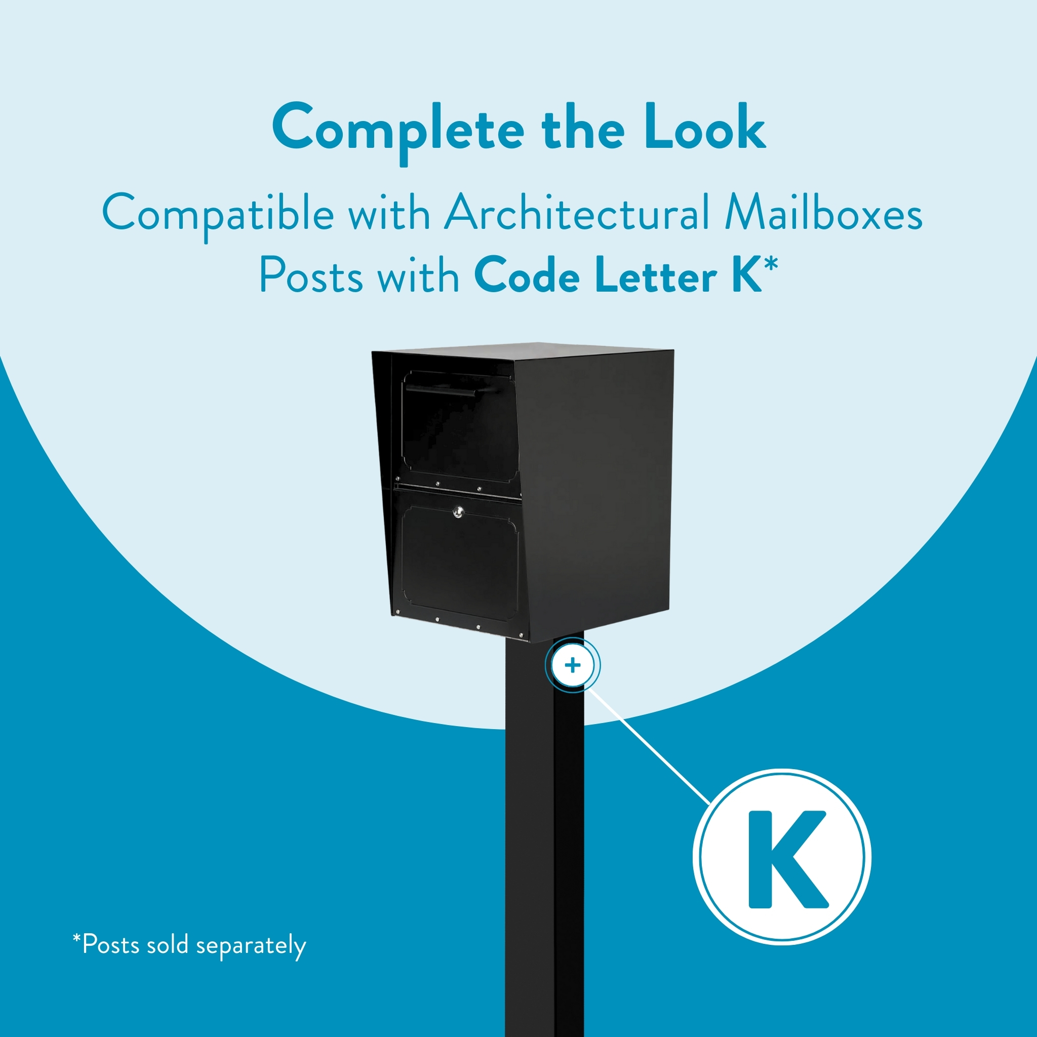 Black mailbox mounted on a post against a blue backdrop; ad text reads 'Complete the Look' and 'Posts with Code Letter K' (note: posts sold separately).