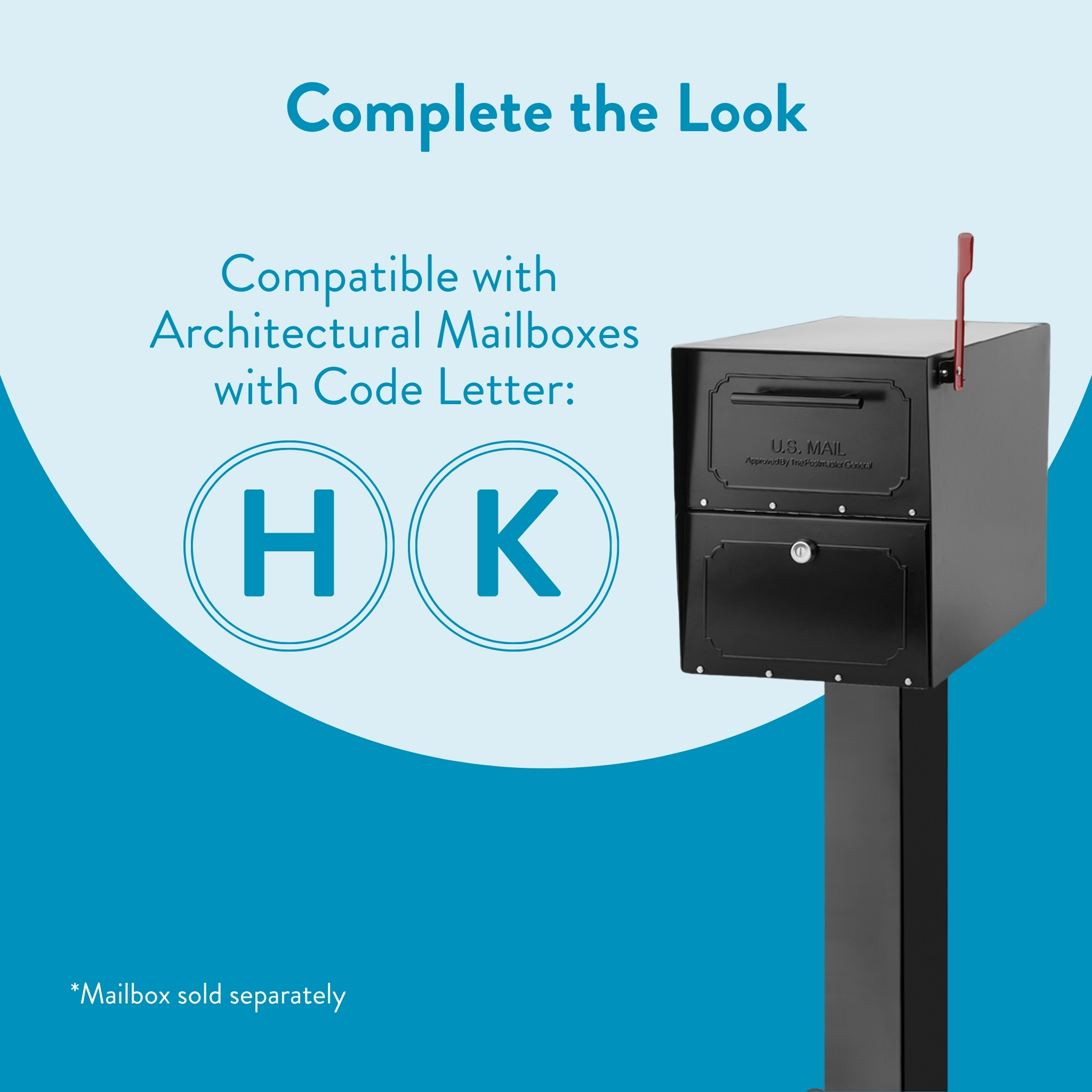 Promotional graphic: shows letters H and K with a mailbox; text says This look is compatible with Architectural Mailboxes with code letters HK (mailbox sold separately).