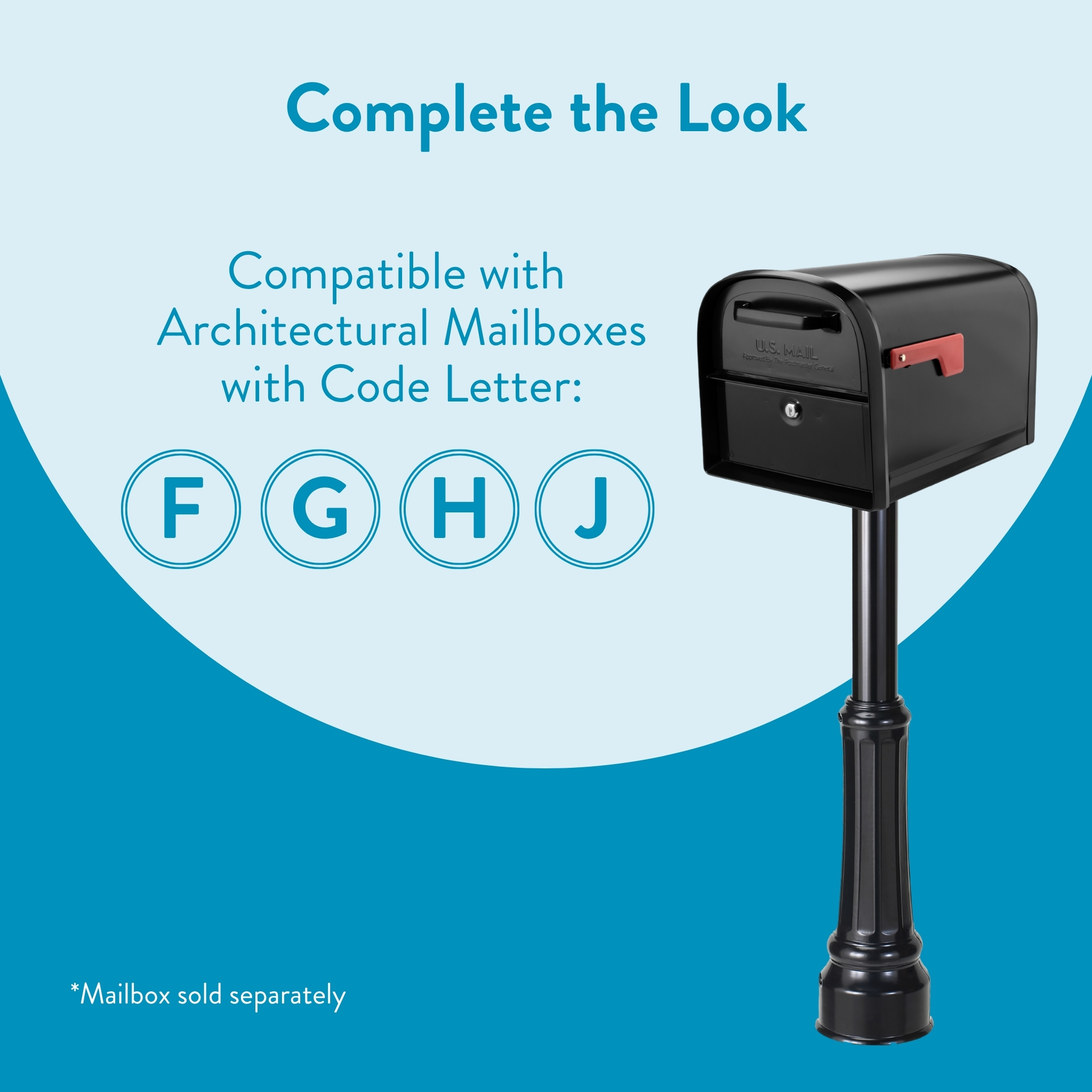Poster advertising mailbox compatibility; black mailbox on a post with blue circles containing letters F, G, H, J and the headline 'Complete the Look'.