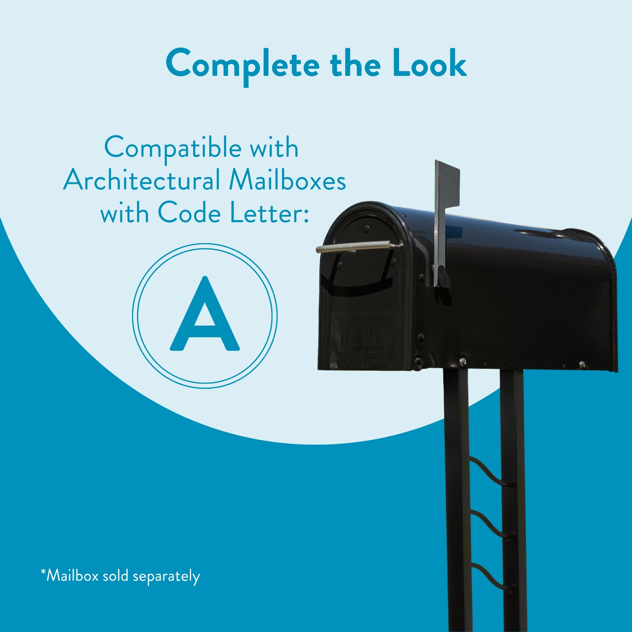 Poster highlighting mailbox accessory: says 'Complete the Look' and 'A' code letter with mailbox image on a post (mailbox sold separately)