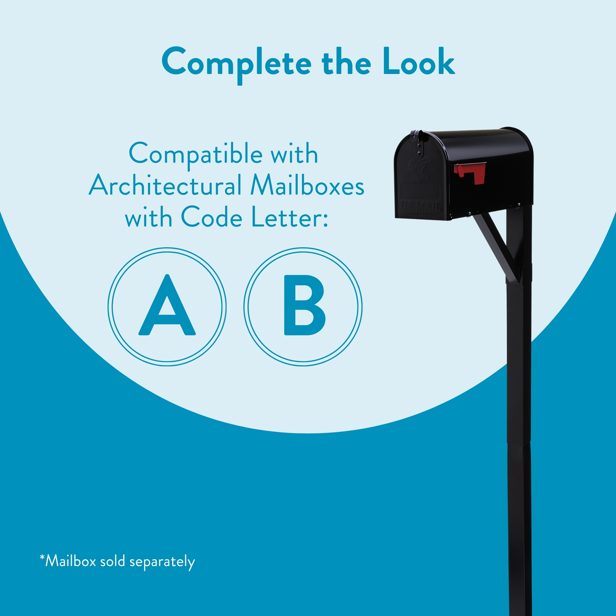 Ad graphic showing a black mailbox on a post with large letter A and B inside circular outlines; text reads 'Complete the Look' and 'Compatible with Architectural Mailboxes with Code Letter: A B' on a light blue background.
