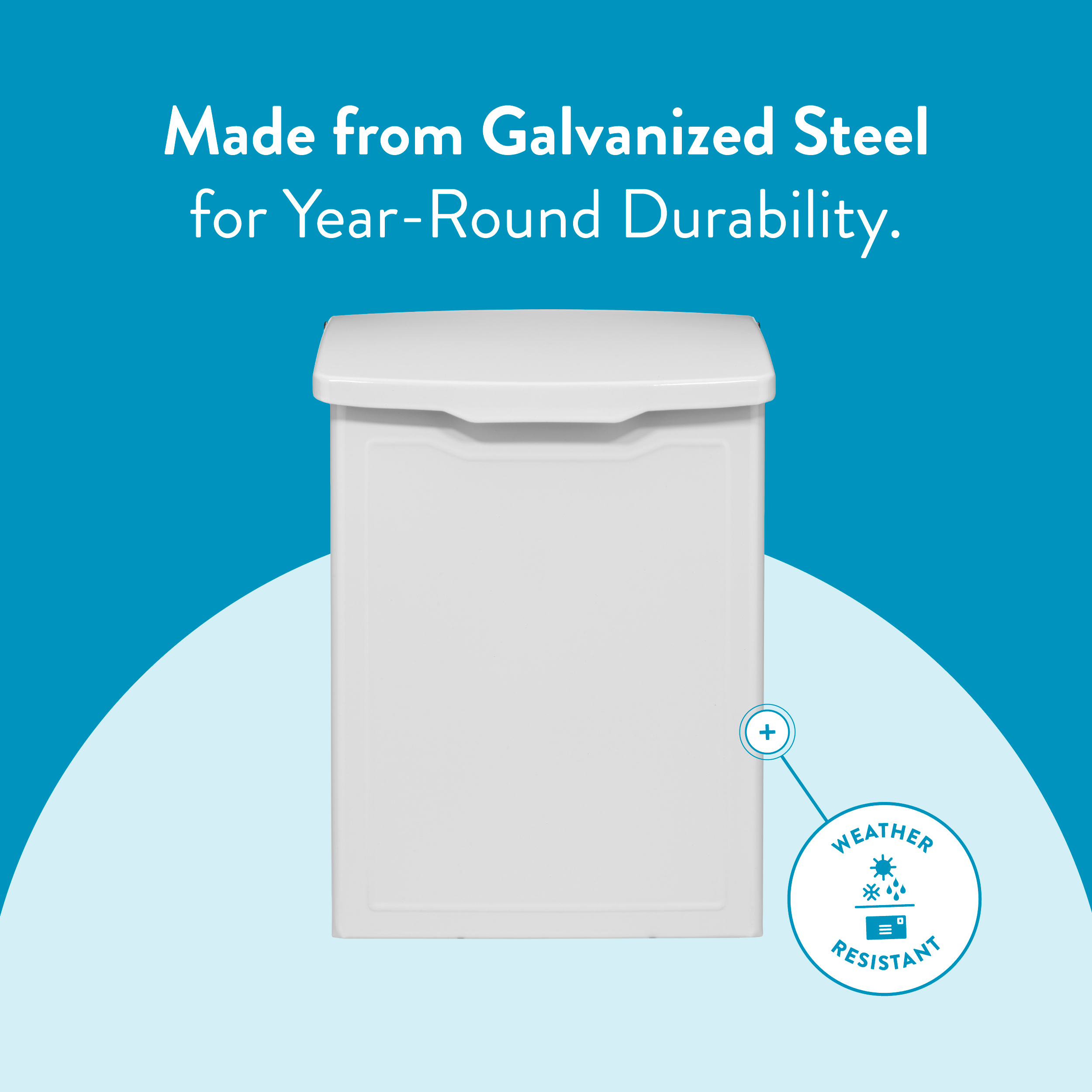 White galvanized-steel storage bin on a teal background with a pale blue arc and a weather-resistant badge label.