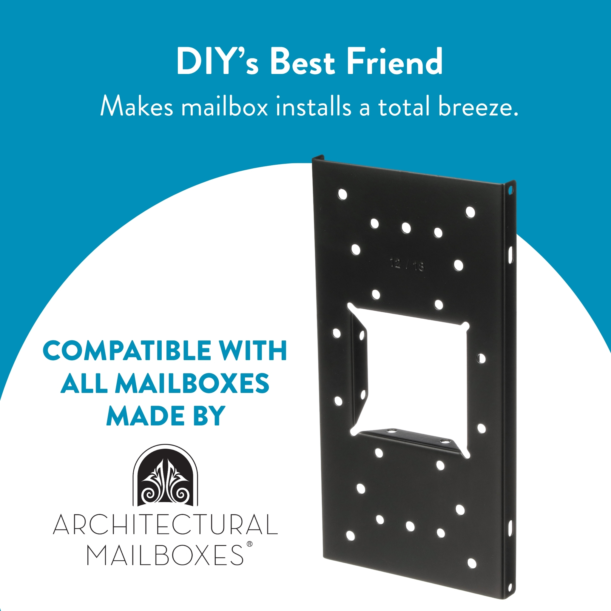 Advertising image for Architectural Mailboxes featuring a perforated mounting bracket and slogan 'DIY's Best Friend—Makes mailbox installs a total breeze.'