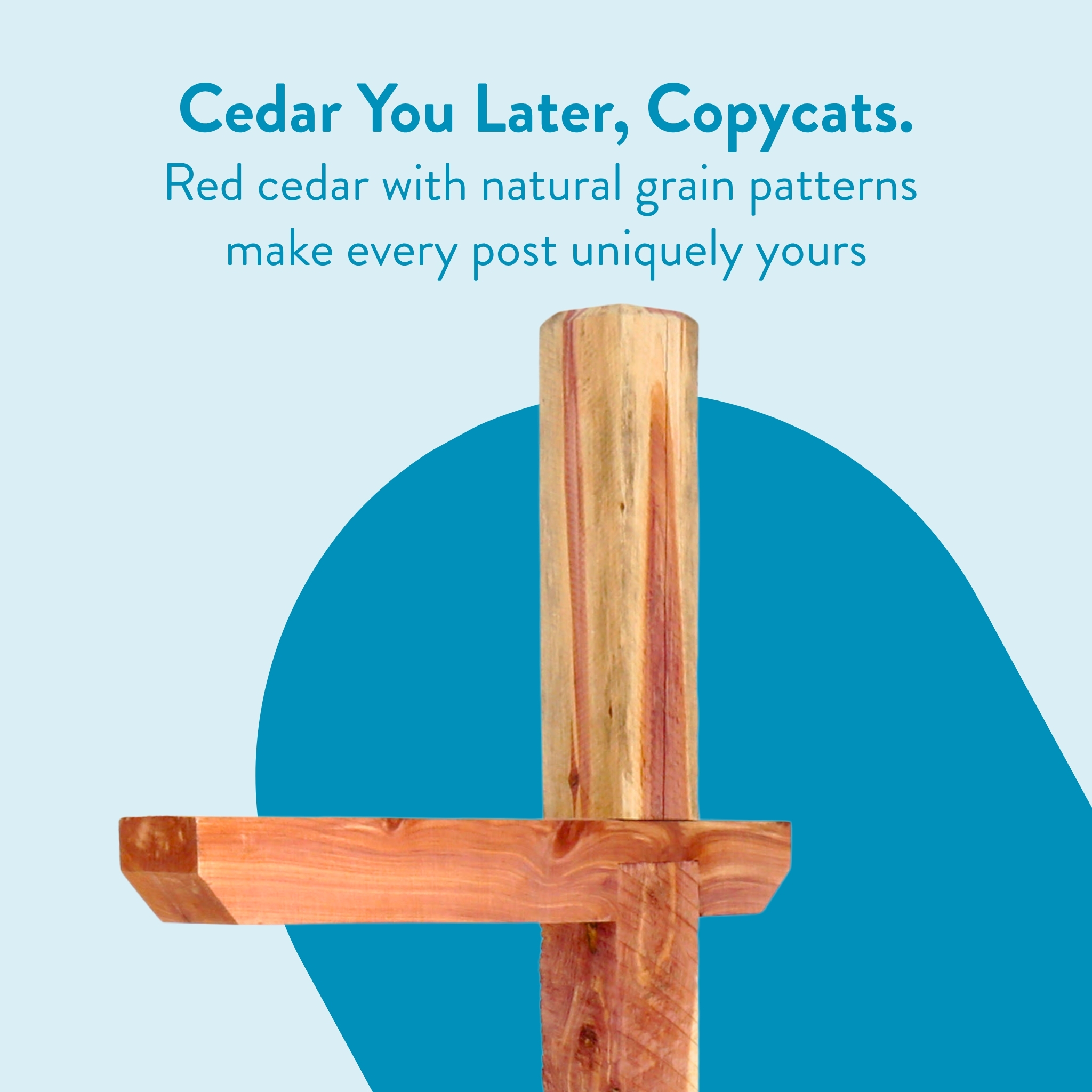 Advertisement for cedar wood showing a wooden cross against a blue circle, with the slogan about red cedar grain patterns making each post unique.