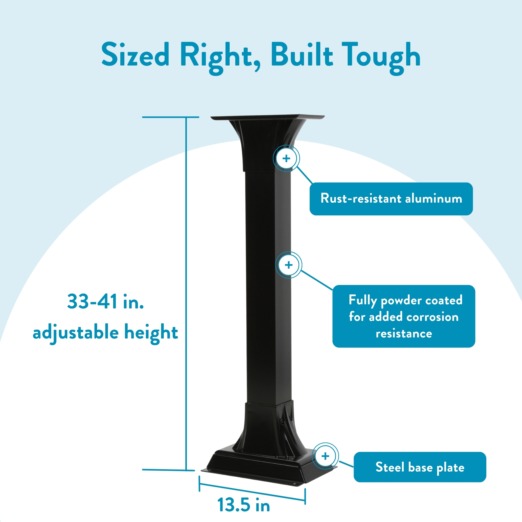Infographic of a tall black pedestal with blue callouts noting rust-resistant aluminum, powder-coated finish for corrosion resistance, steel base plate, and 33–41 in adjustable height.