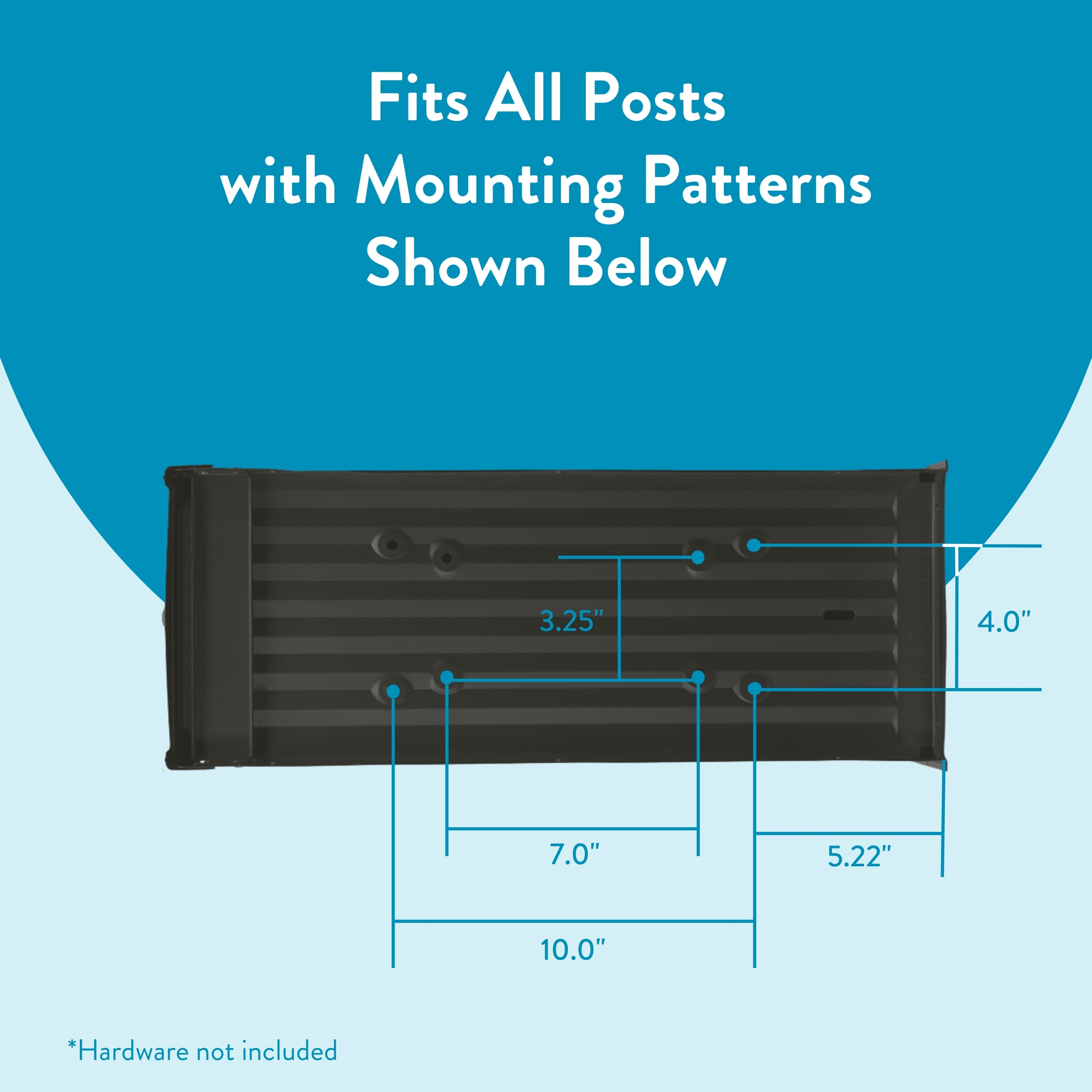 Infographic of a mounting pattern: a black rectangular plate with blue dimension lines showing holes spaced 7.0 inches apart within a 10.0 inch width, plus right-side spacing 5.22 inches and vertical offsets of 3.25 inches and 4.0 inches. Note: hardware not included.