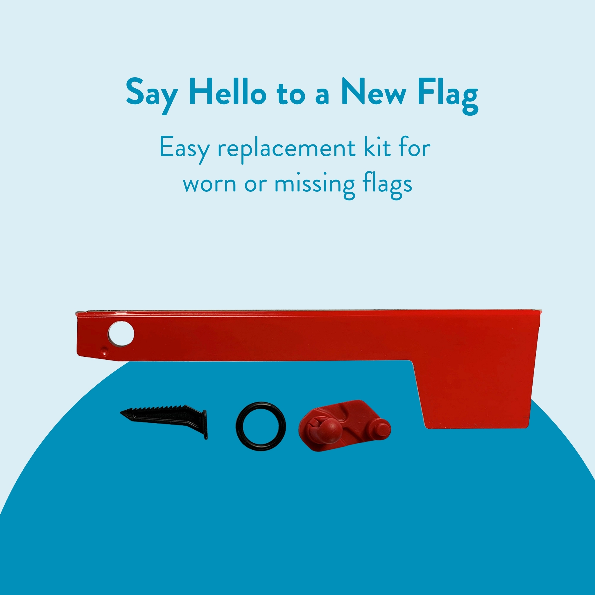 Poster-style graphic reading 'Say Hello to a New Flag' with a red replacement flag arm and small parts on a blue curved surface for a kit.Compact and informative for context as an infographic.