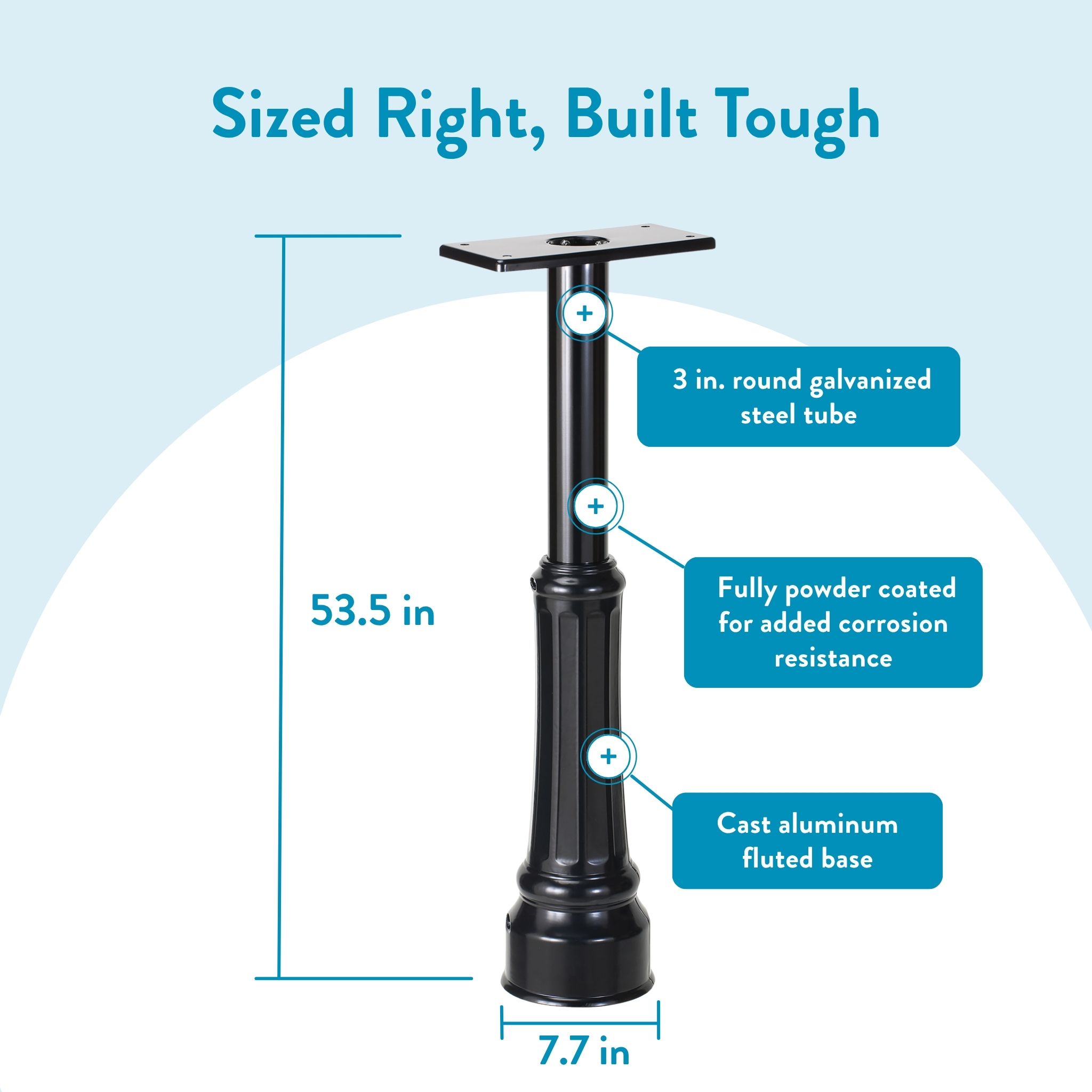 Tall black pedestal lamp post, 53.5 inches high with a 7.7 inch base, showing a 3 inch galvanized steel tube and powder-coated corrosion resistance.