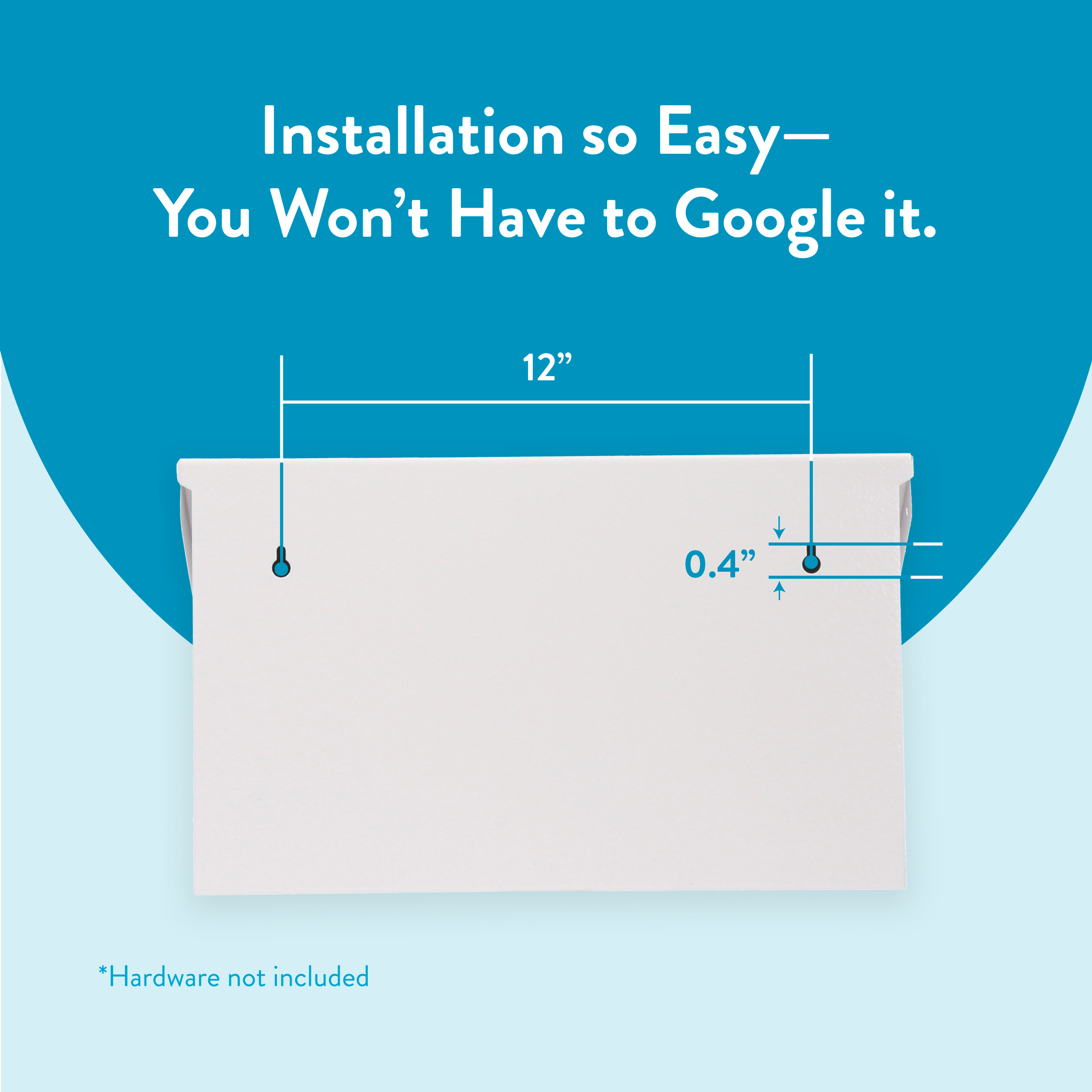Promotional graphic about easy installation, showing a white rectangular panel with 12" width and a 0.4" offset measurement on a blue background; text reads 'Installation so Easy— You Won’t Have to Google it.'